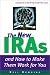 Book New IRAs and How to Make Them Work for You