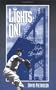Lights On!: The Wild Century-Long Saga of Night Baseball