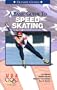 Basic Guide to Speed Skating (Official U.S. Olympic Sports)