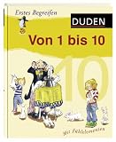 Duden - Erstes Begreifen - Von 1 bis 10: Mit F&uuml;hlelementen - Hanneliese Schulze
