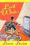 Last Writes (Levine, Laura, Jaine Austen Mystery.)