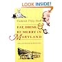 Eat, Drink, and Be Merry in Maryland (Maryland Paperback Bookshelf)
