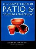 The Complete Book of Patio and Container Gardening (Complete Books)