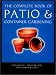 Books : The Complete Book of Patio and Container Gardening (Complete Books)