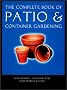 The Complete Book of Patio and Container Gardening (Complete Books)