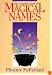 The Complete Book of Magical Names (Llewellyn's Modern Witchcraft Series)