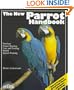 New Parrot Handbook, The (Barron's Pet Handbooks)