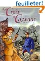 Croix de Cazenac, tome 1 Cible Soixante