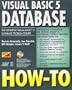 Visual Basic 5 Database How-To: The Definitive Database Problem-Solver