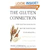 The Gluten Connection: How Gluten Sensitivity May Be Sabotaging Your  Health--And What You Can Do to Take Control Now