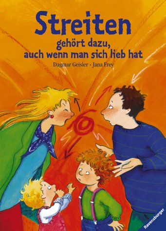 Streiten geh�rt dazu, auch wenn man sich lieb hat
