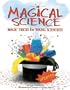 Magical Science: Magic Tricks for Young Scientists