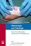Bild zu: H&auml;matologie und Onkologie: Basics f&uuml;r medizinisches Fachpersonal und Pflegeberufe