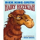 Hairy Hezekiah by Dick King-Smith and Nick Bruel