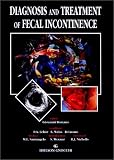Diagnosis and Treatment of Fecal Incontinence