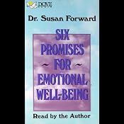 Six Promises for Emotional Well-Being | [Susan Forward]
