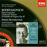 Chostakovitch : Concerto pour piano, trompette et cordes - Concerto pour piano n� 2 - 3 danses fantastiques - 5 pr�ludes et fuguespar Dimitri Chostakovitch