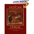 The Vatican Vergil: A Masterpiece of Late Antique Art by David H. Wright