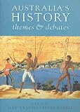 Australia`s History: Themes and Debates