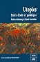 Utopies : Entre droit et politique : Etudes en hommage �  Claude Courvoisier
