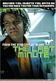 The Last Minute (Unrated)
