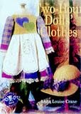 Two Hour Dolls Clothes (Two-hour Crafts)