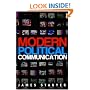Modern Political Communication: Medicated Politics in Uncertain Times: Mediated Politics in Uncertain Times