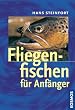 Fliegenfischen f�r Anf�nger