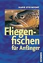 Fliegenfischen f&uuml;r Anf&auml;nger