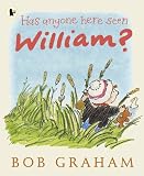 Has Anyone Here Seen William?