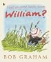 Has Anyone Here Seen William