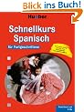 Schnellkurs Spanisch f�r Fortgeschrittene. 3 CDs mit Arbeitsbuch: Zur Vorbereitung auf das neue Europ�ische Sprachenzertifikat