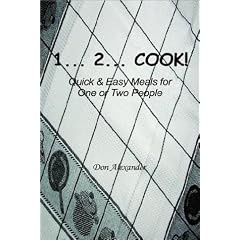 1... 2... Cook: Quick and Easy Meals for One or Two People