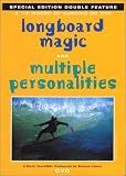 Longboard Magic / Multiple Personalities