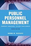 Public Personnel Management: Current Concerns, Future Challenges (4th Edition)