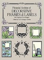Pictorial Archive of Decorative Frames and Labels: 550 Copyright-Free Designs (Dover Pictorial Archive Series)