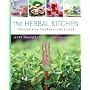 The Herbal Kitchen: Cooking with Fragrance and Flavor