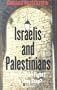 Israelis and Palestinians: Why Do They Fight? Can They Stop?, Second Edition