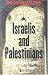 Israelis and Palestinians: Why Do They Fight? Can They Stop?, Second Edition