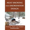Meat Smoking and Smokehouse Design