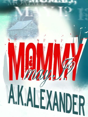 Mommy, May I?