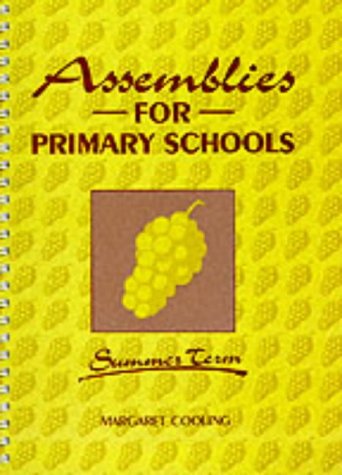 Assemblies for Primary Schools: Summer Term