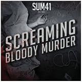 Screaming Bloody Murdervon "Sum 41"