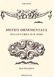 Revue Henri Vial  / Motifs ornementaux : sculptures sur bois, bas-reliefs