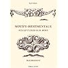 Motifs ornementaux : sculptures sur bois, bas-reliefs