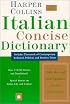 HarperCollins Italian Concise Dictionary, 3e (Harpercollins Concise Dictionaries)