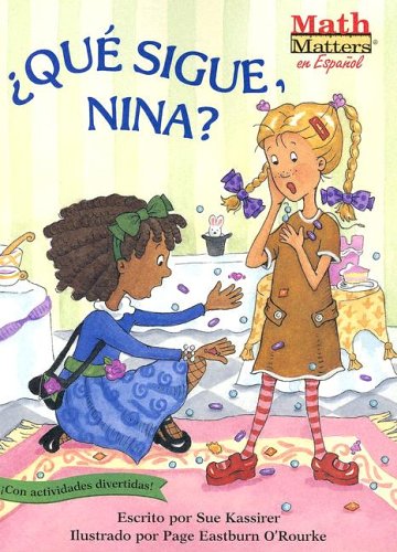 Que Sigue, Nina?/What's Next, Nina? (Math Matters En Espanol) (Spanish Edition)