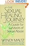 The Sexual Healing Journey: A Guide for Survivors of Sexual Abuse
