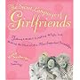 The Secret Language of Girlfriends: Talking Loudly, Laughing Wildly, and Making the Most of Our Most Important Friendships