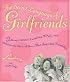 Secret Language of Girlfriends, The: Talking Loudly, Laughing Wildly, and Making the Most of Our Most Important Friendships
